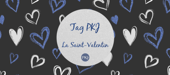 tag pkj la saint-valentin