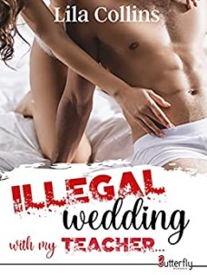 Illegal wedding with my teacher